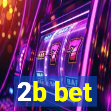 2b bet
